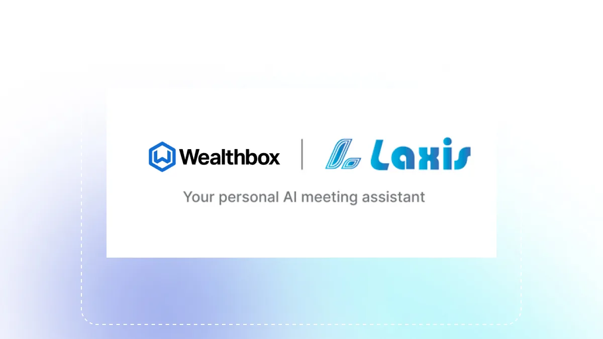 Wealthbox Integration: Meeting Notes for Advisors